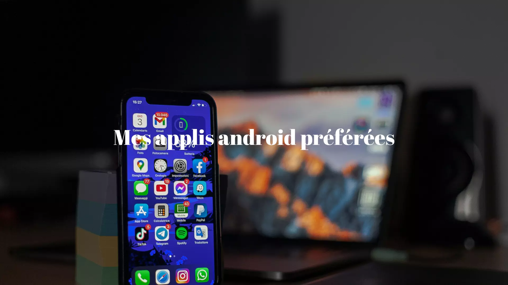 Mes applications Android indispensables 2026